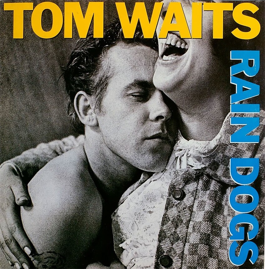 5. Том Уэйтс — Rain Dogs, Island Records, 1985. Автор Андерс Петерсен