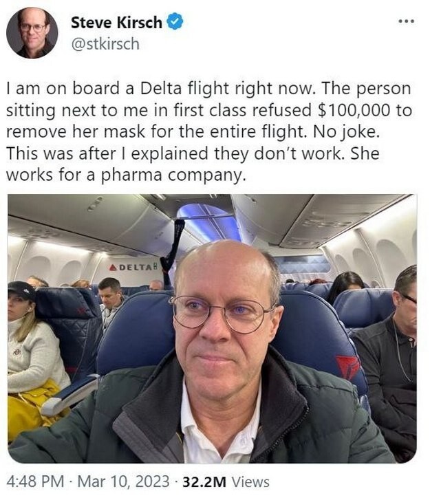 Американский миллионер Стив Кирш (изобретатель оптической компьютерной мыши) предложил женщине $100 тысяч, чтобы та сняла маску в самолете. Женщина отказалась