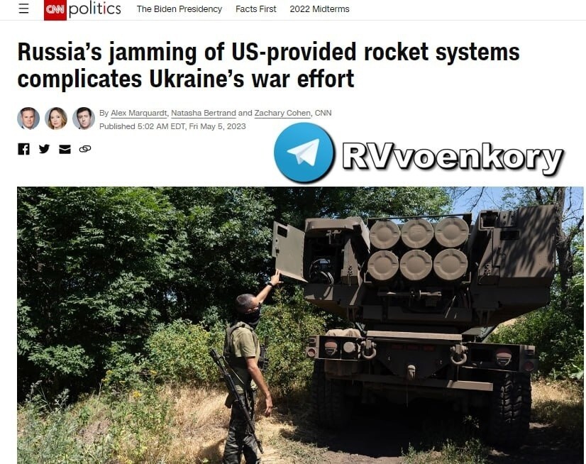 CNN: Эффективность применения ракет США HIMARS на Украине, сильно снизилась, т.к. армия России применяет средства радиоэлектронного подавления, сбивая GPS наведение на цель