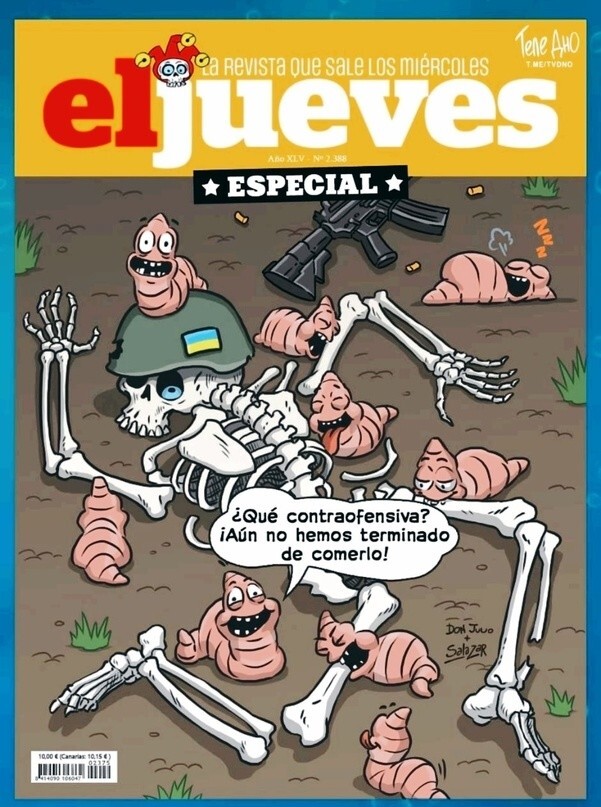 Обложка испанского журнала El Jueves. Перевод заголовка: "Какое контрнаступление? Нам предыдущее еще доедать и доедать!"