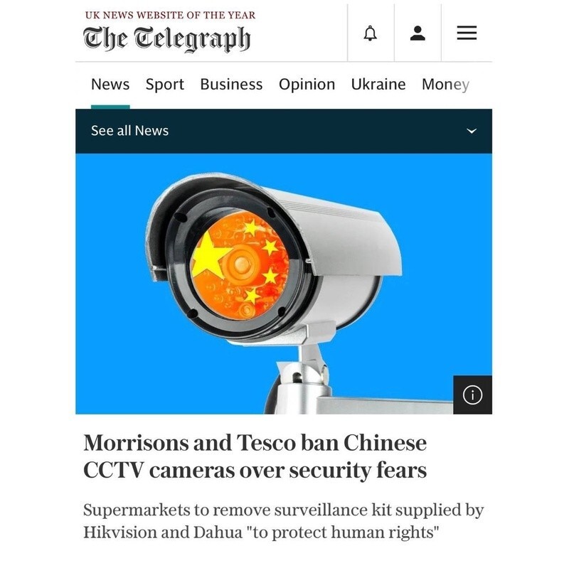  Крупнейшие британские сети супермаркетов Morrisons и Tesco запретили использование китайских камер видеонаблюдения в своих магазинах из-за опасений по поводу их безопасности и «этических рисков»