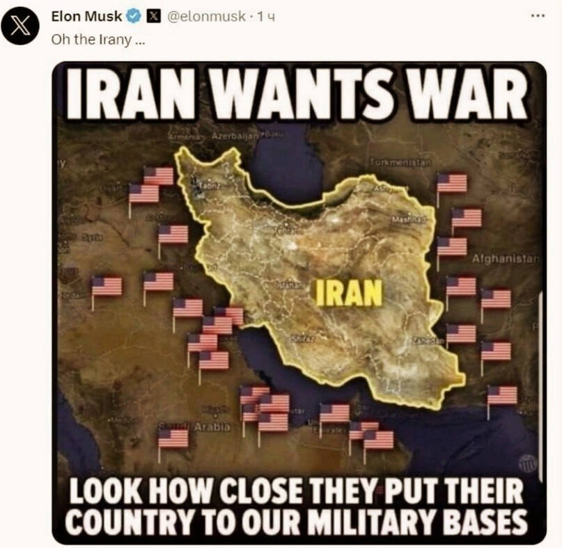 "Иран хочет войны. Посмотрите, как близко он расположил свою страну к нашим военным базам". Илон Маск троллит американскую политику на Ближнем Востоке
