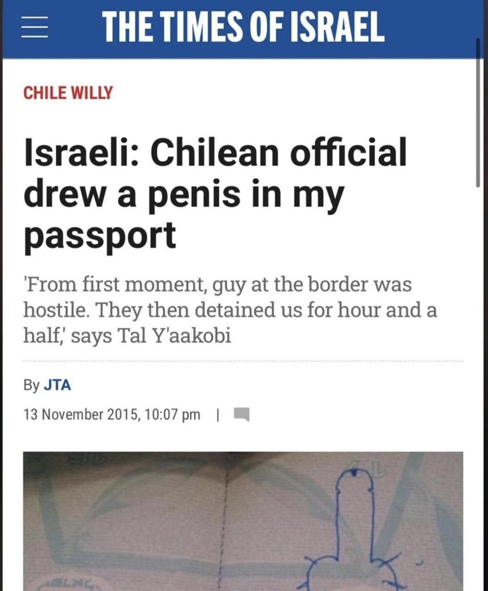 Из Зала Славы. Гражданин Израиля: «Чилийский пограничник нарисовал у меня в паспорте пенис!»