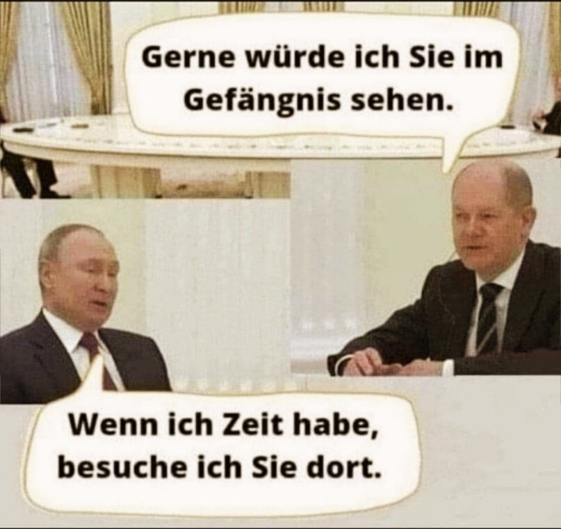 В Германии накануне забастовки 8 января широко расходится эта картинка. "Шольц: Я хотел бы увидеть вас в тюрьме. Путин: Когда у меня будет время, я навещу вас там."