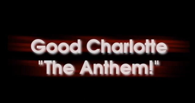 Good charlotte - the anthem