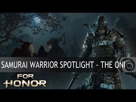 FOR HONOR! Новый воин - Óни!