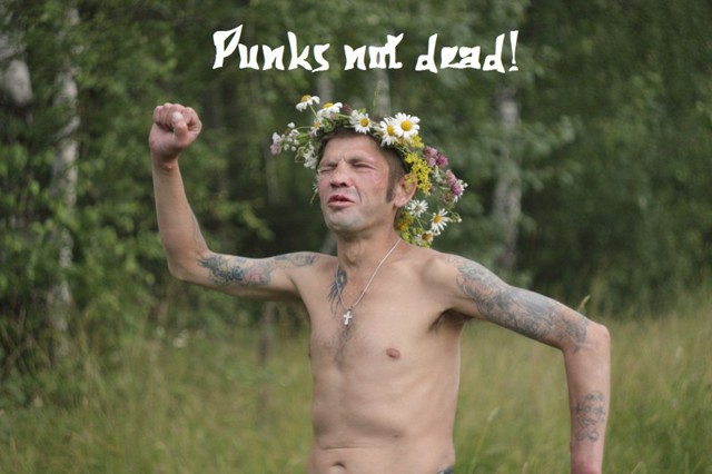 Punks not dead!