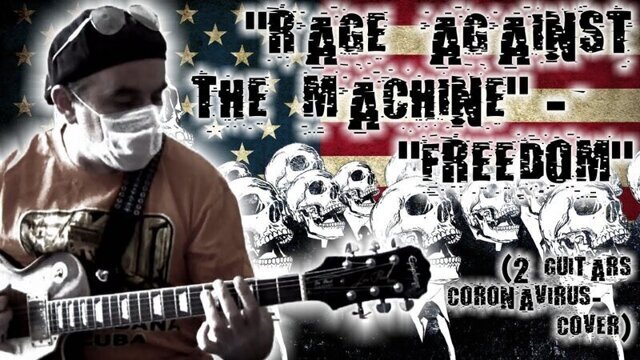 "Rage Against The Machine" - "Freedom" (2 guitars coronavirus-cover)