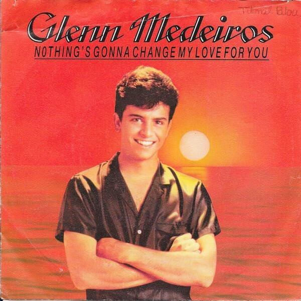 Glenn Medeiros - Nothing's Gonna Change My Love